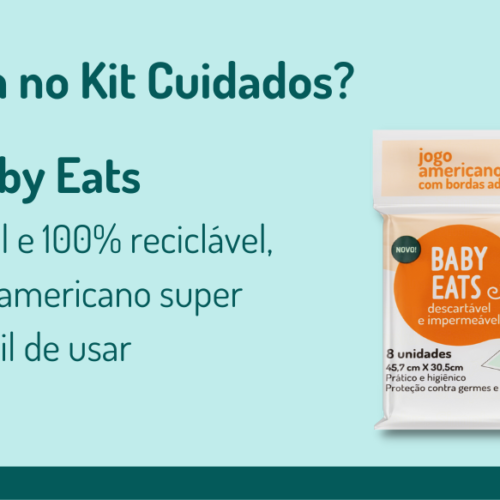 O que vem no kit cuidados? Baby Eats Likluc, impermeável e 100% reciclável, é um jogo americano super fácil de usar