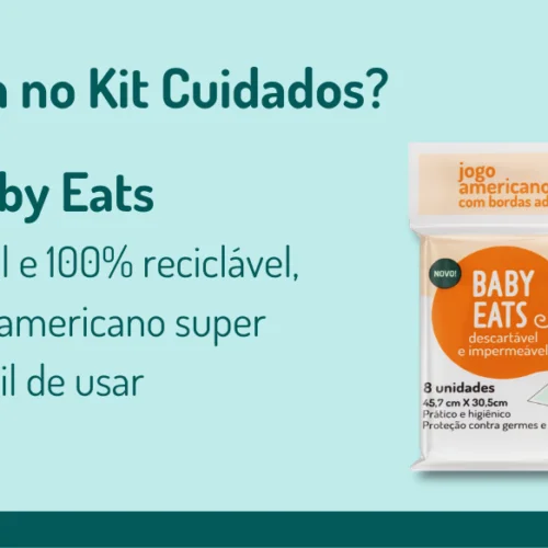 O que vem no kit cuidados? Baby Eats Likluc, impermeável e 100% reciclável, é um jogo americano super fácil de usar